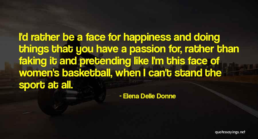 Athletes Being Paid Quotes By Elena Delle Donne Athletes Being Paid Quotes By Elena Delle Donne