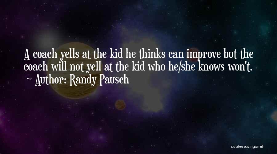 Athletes Being Paid Too Much Quotes By Randy Pausch