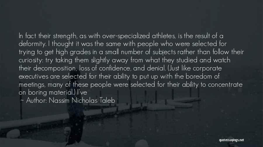 Athletes Confidence Quotes By Nassim Nicholas Taleb