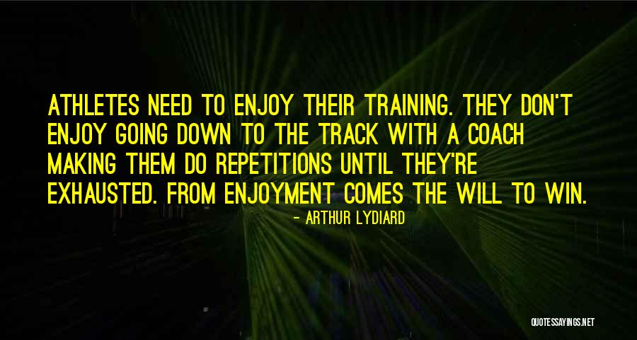 Athletes Training Quotes By Arthur Lydiard Athletes Training Quotes By Arthur Lydiard