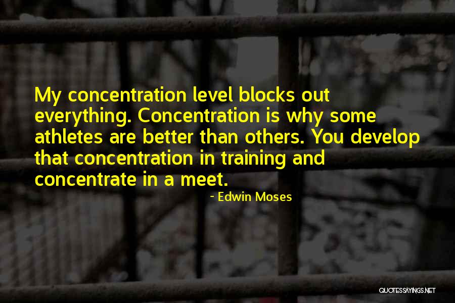 Athletes Training Quotes By Edwin Moses Athletes Training Quotes By Edwin Moses