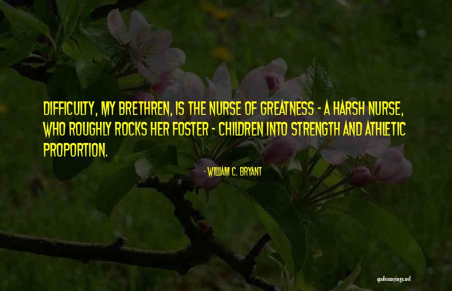 Athletic Greatness Quotes By William C. Bryant Athletic Greatness Quotes By William C. Bryant