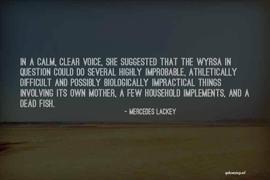 Athletically Quotes By Mercedes Lackey