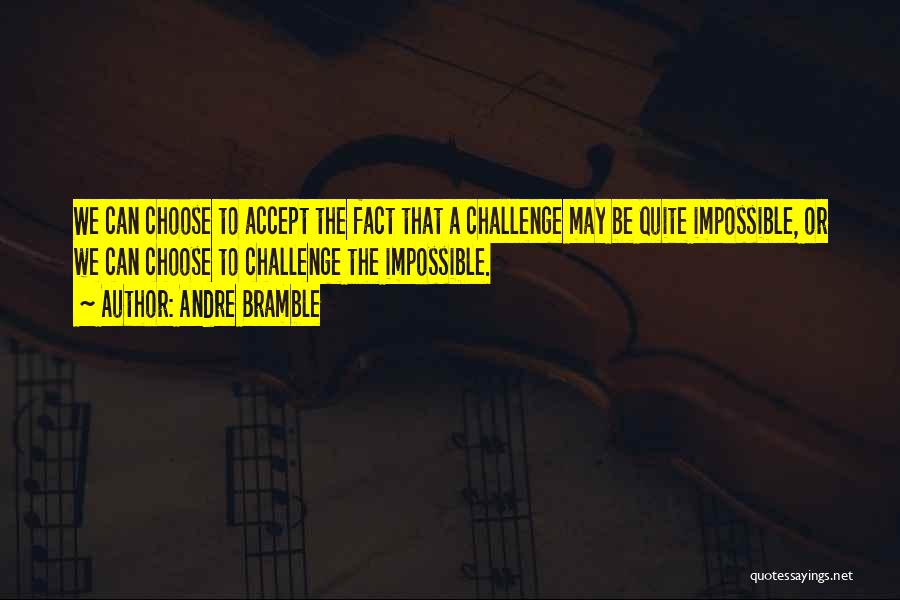 Athletics Quotes By Andre Bramble