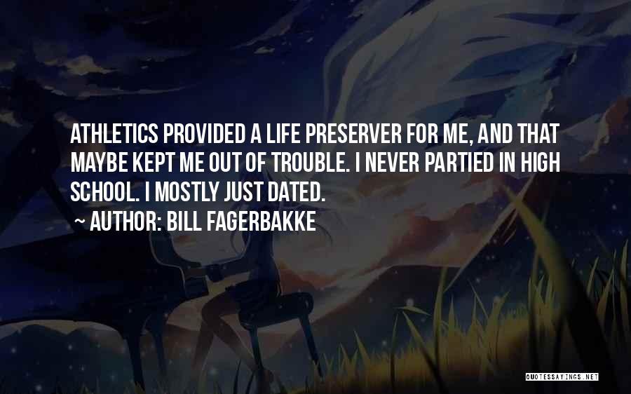 Athletics Quotes By Bill Fagerbakke