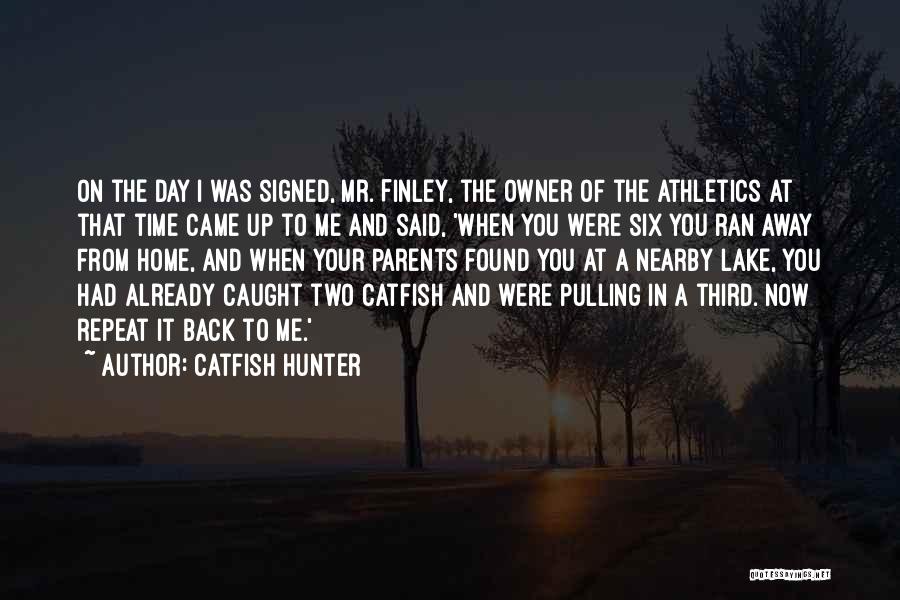 Athletics Quotes By Catfish Hunter