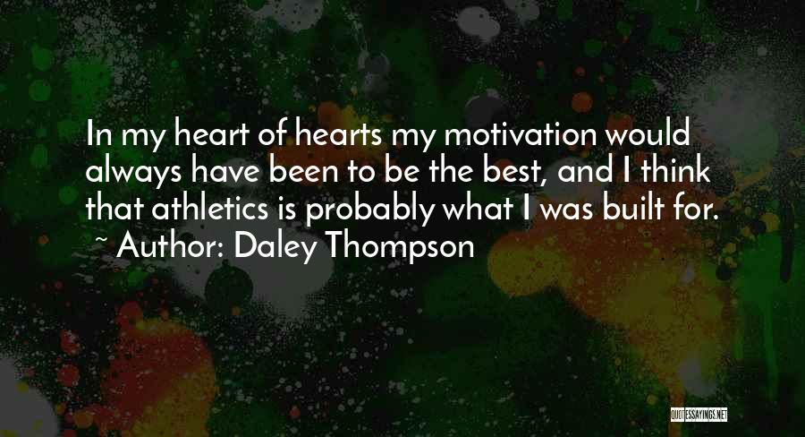 Athletics Quotes By Daley Thompson