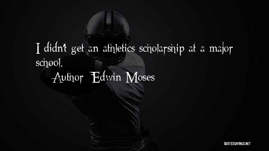 Athletics Quotes By Edwin Moses