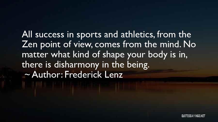 Athletics Quotes By Frederick Lenz