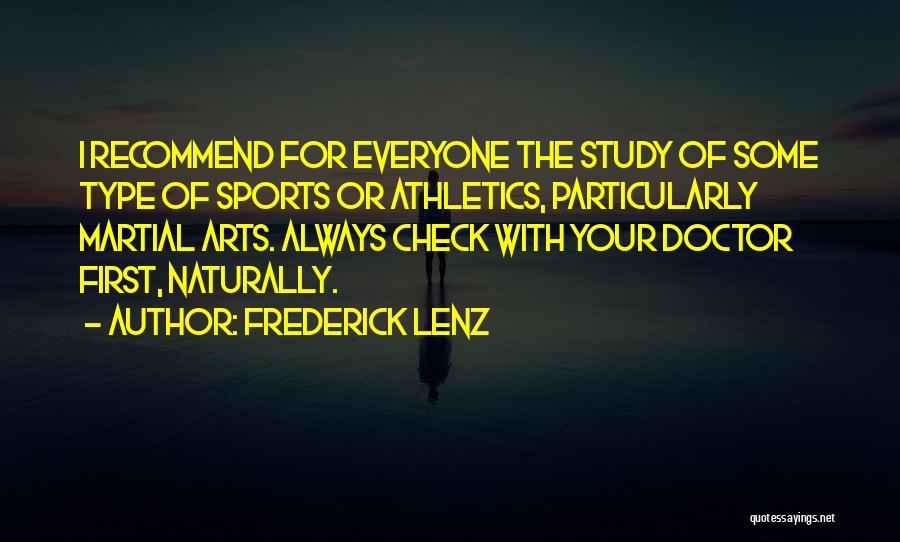 Athletics Quotes By Frederick Lenz