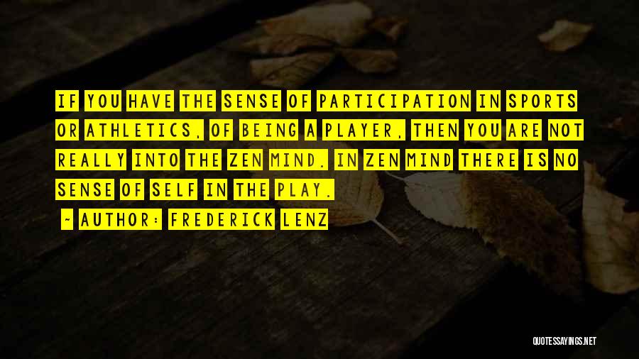 Athletics Quotes By Frederick Lenz