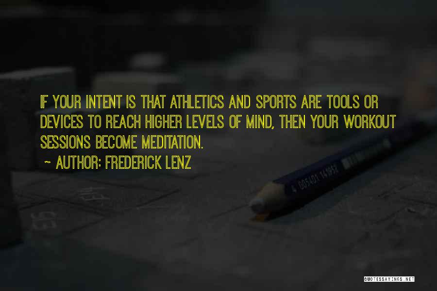 Athletics Quotes By Frederick Lenz