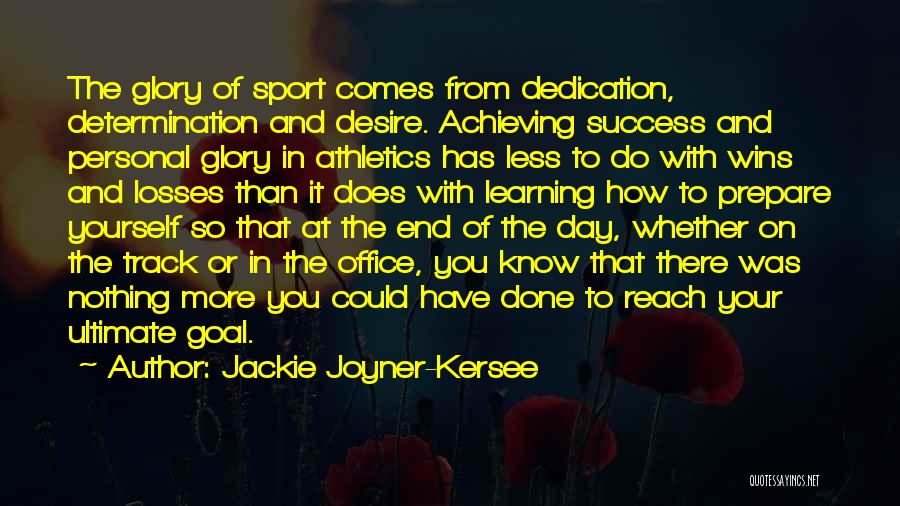 Athletics Quotes By Jackie Joyner-Kersee