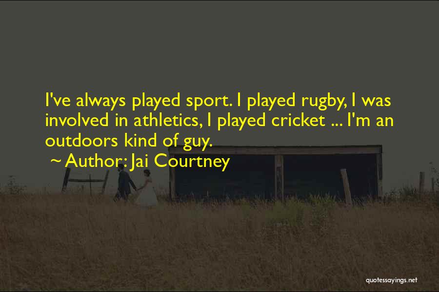 Athletics Quotes By Jai Courtney