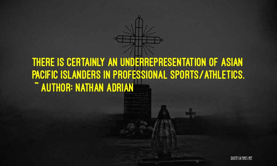 Athletics Quotes By Nathan Adrian