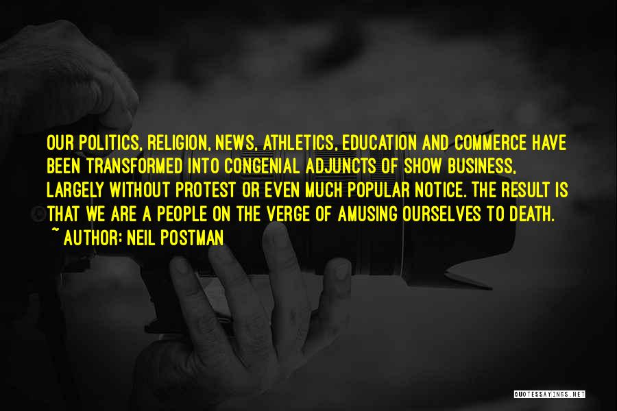 Athletics Quotes By Neil Postman