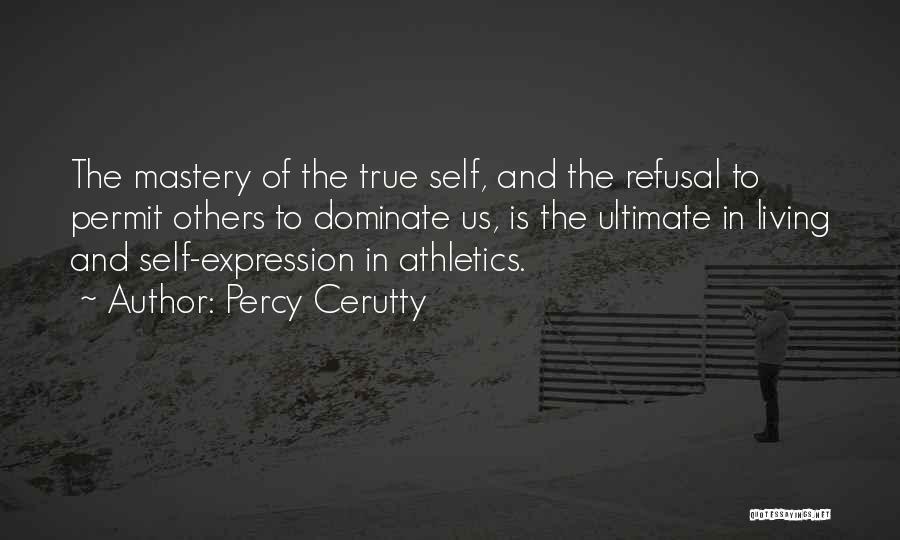 Athletics Quotes By Percy Cerutty