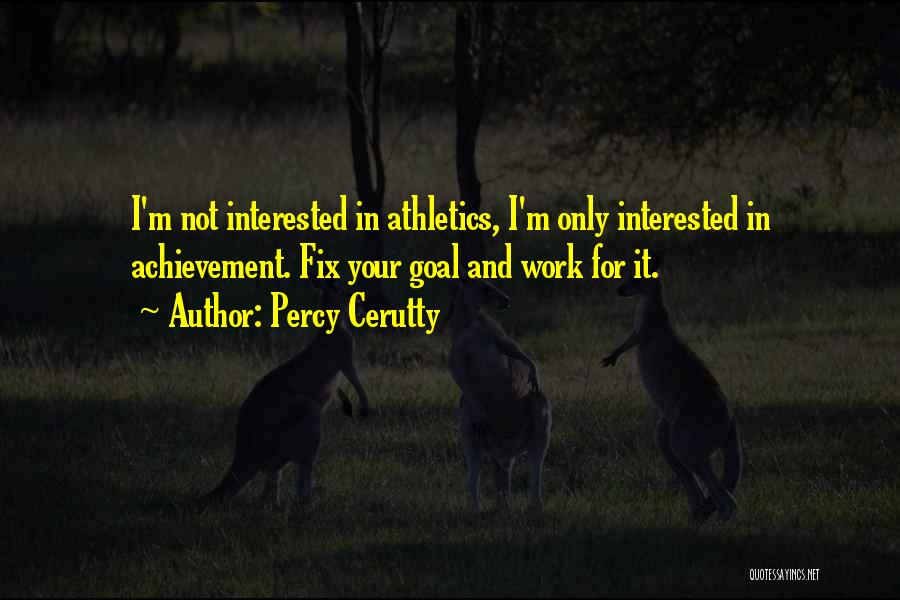 Athletics Quotes By Percy Cerutty