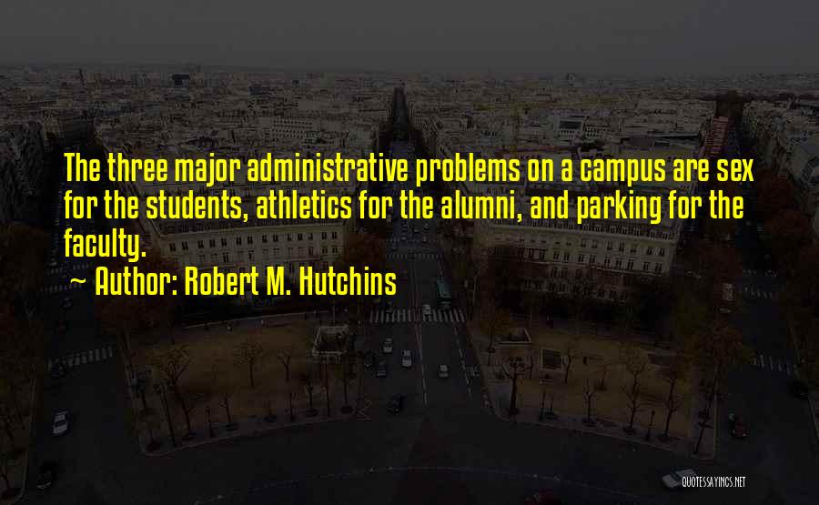 Athletics Quotes By Robert M. Hutchins