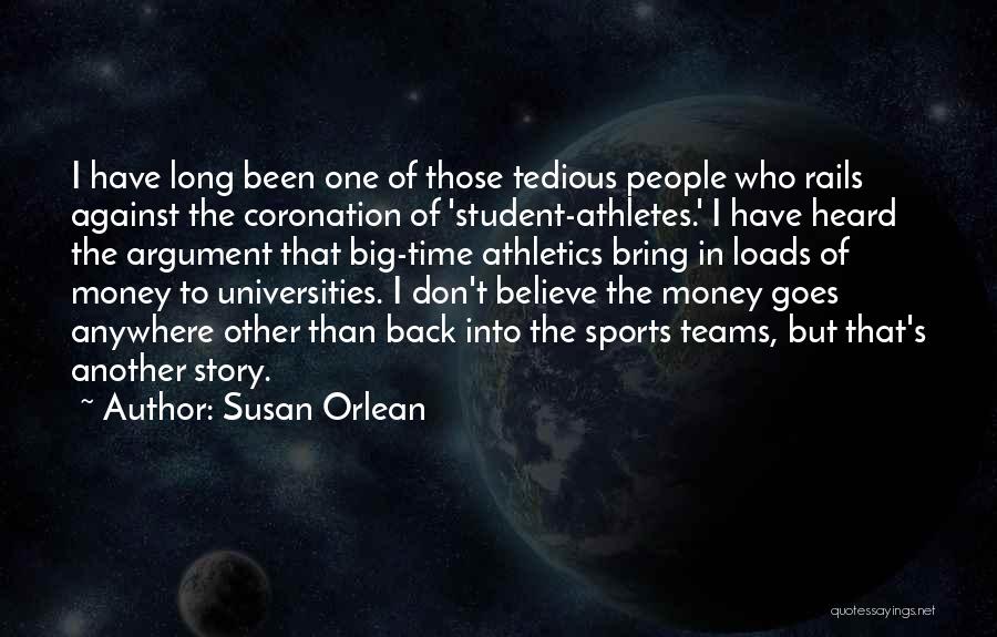 Athletics Quotes By Susan Orlean