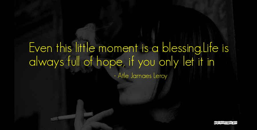 Athmane Bali Quotes By Atle Jarnaes Leroy Athmane Bali Quotes By Atle Jarnaes Leroy