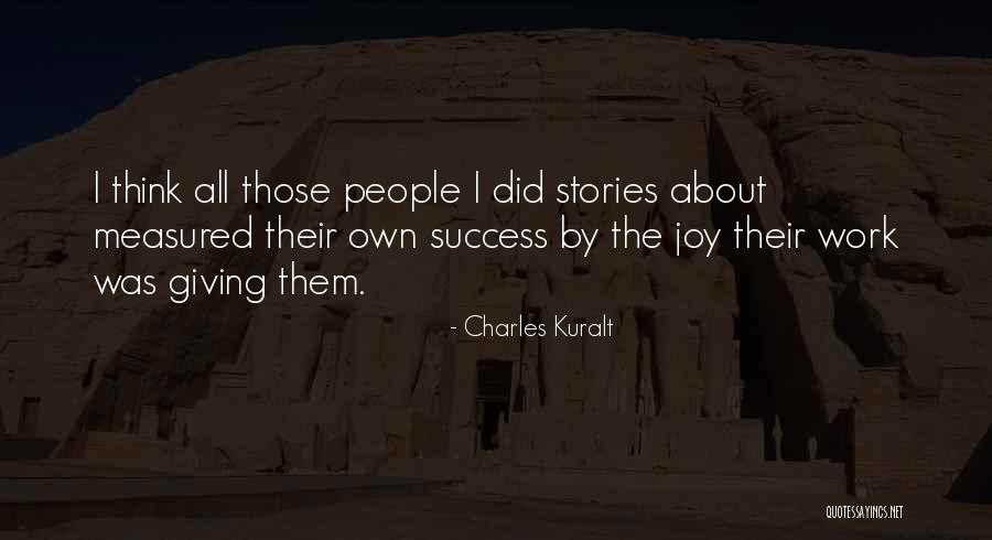 Athmaraksha Quotes By Charles Kuralt Athmaraksha Quotes By Charles Kuralt