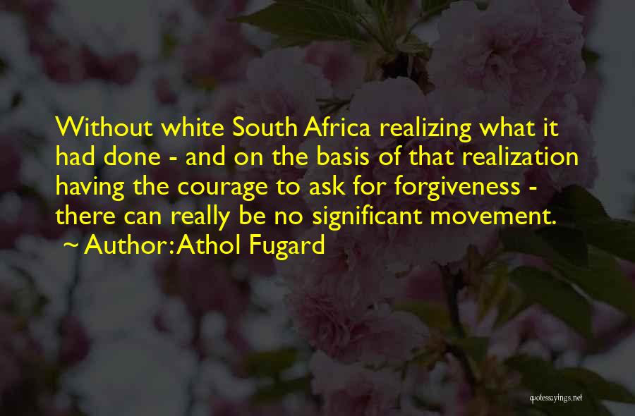 Athol Fugard Quotes 1947551