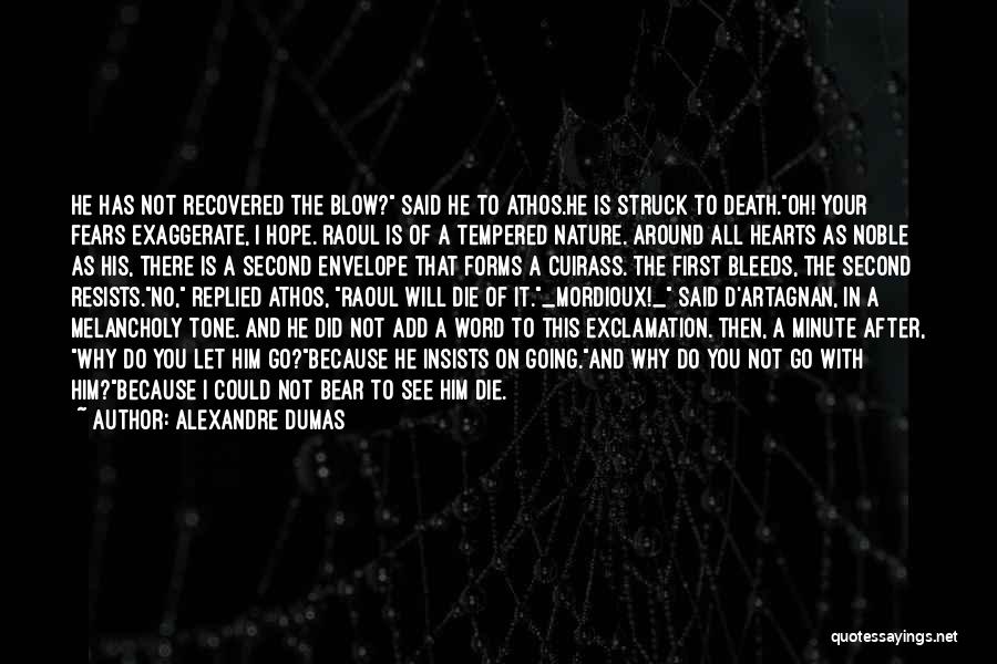 Athos Quotes By Alexandre Dumas