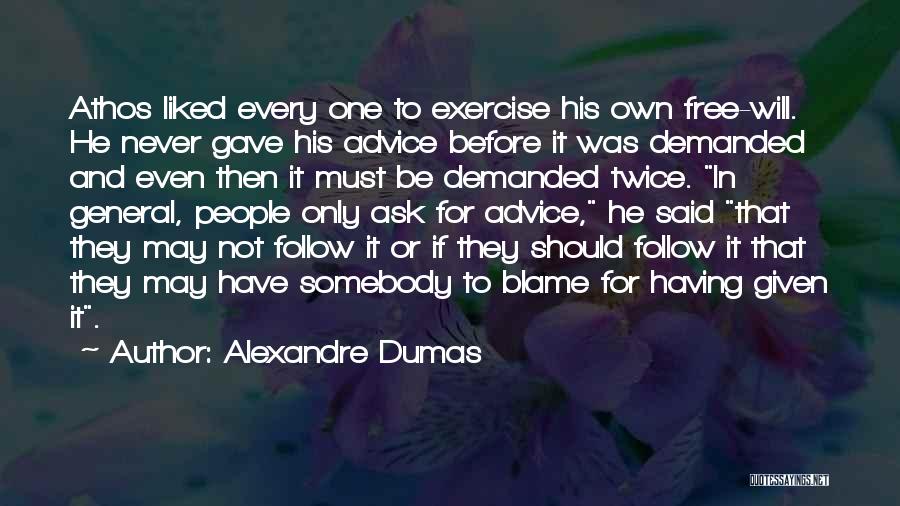 Athos Quotes By Alexandre Dumas