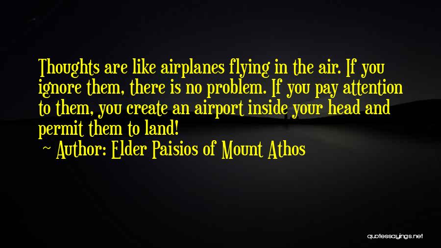 Athos Quotes By Elder Paisios Of Mount Athos