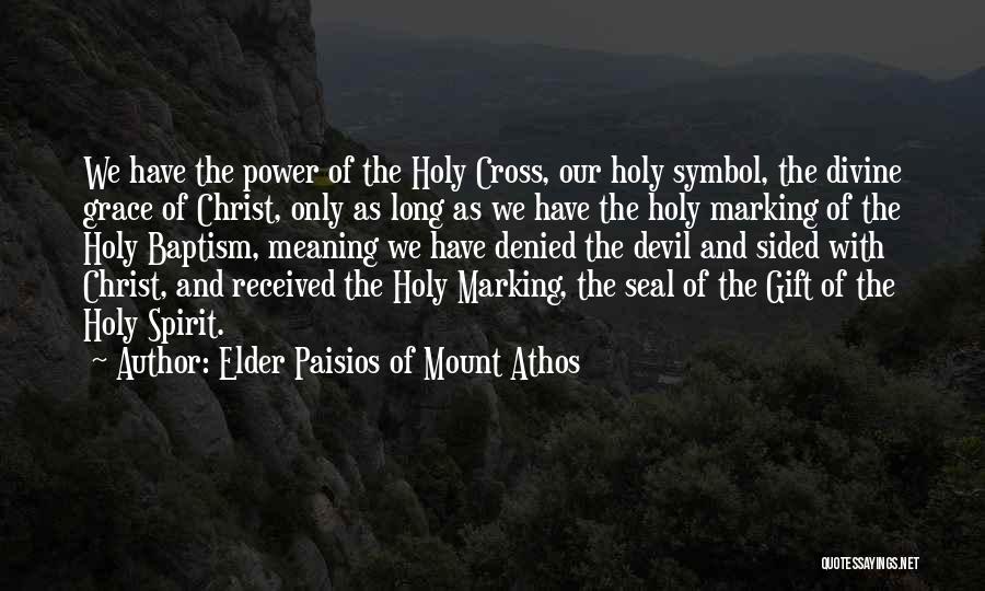 Athos Quotes By Elder Paisios Of Mount Athos