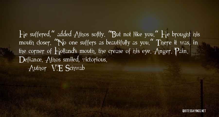 Athos Quotes By V.E Schwab
