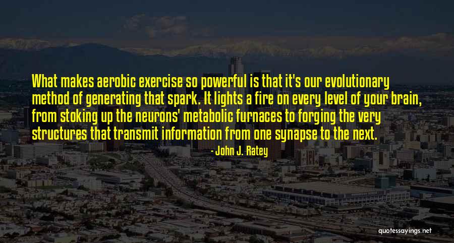 Athrobot Quotes By John J. Ratey Athrobot Quotes By John J. Ratey