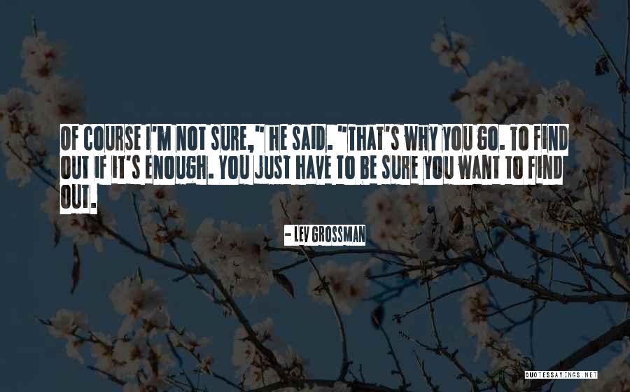 Athurugiriye Quotes By Lev Grossman Athurugiriye Quotes By Lev Grossman