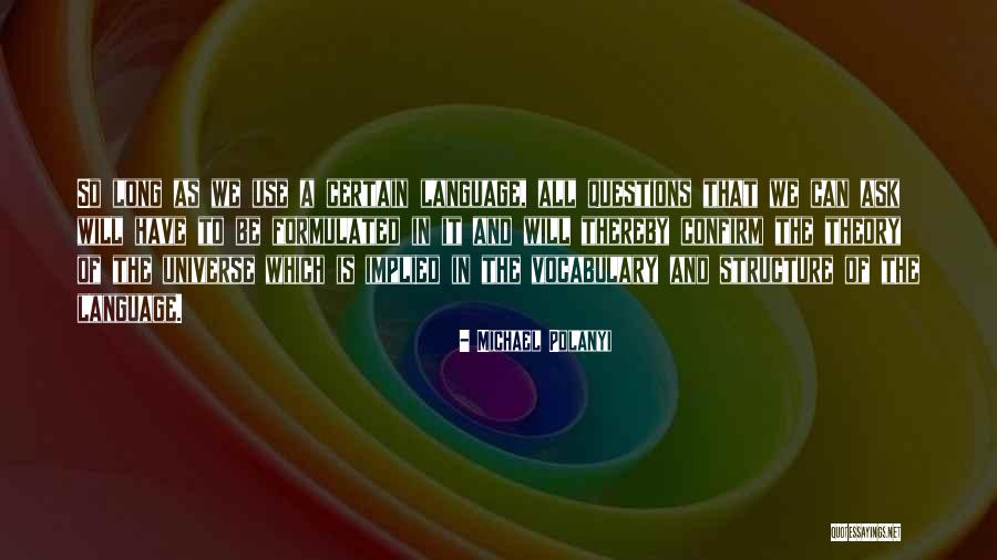 Athwartship Quotes By Michael Polanyi Athwartship Quotes By Michael Polanyi