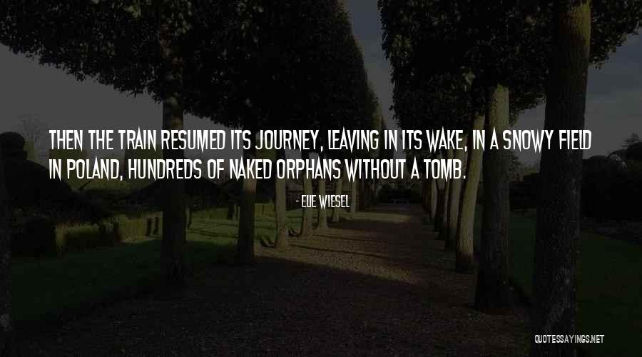 Ati Sarvatra Varjayet Quotes By Elie Wiesel Ati Sarvatra Varjayet Quotes By Elie Wiesel