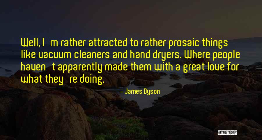 Atiana Coons Parker Quotes By James Dyson Atiana Coons Parker Quotes By James Dyson