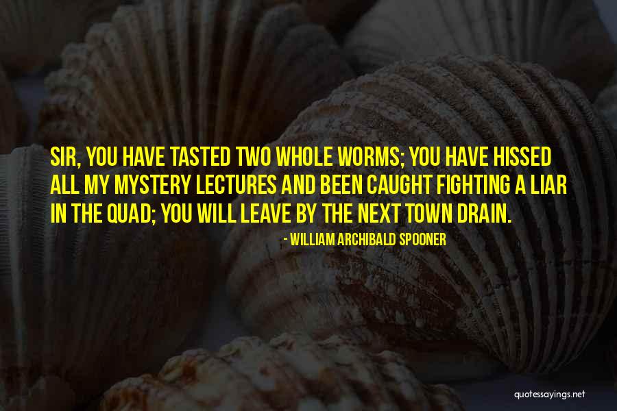 Atiana Coons Parker Quotes By William Archibald Spooner Atiana Coons Parker Quotes By William Archibald Spooner