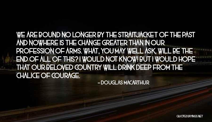 Atichart Chumnanon Quotes By Douglas MacArthur Atichart Chumnanon Quotes By Douglas MacArthur