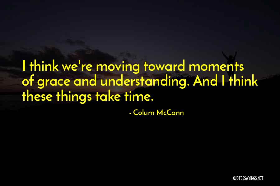 Atilanos Quotes By Colum McCann Atilanos Quotes By Colum McCann