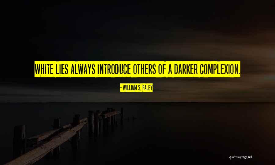 Atilanos Quotes By William S. Paley Atilanos Quotes By William S. Paley