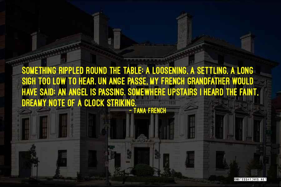 Atingerea In Comunicarea Quotes By Tana French Atingerea In Comunicarea Quotes By Tana French