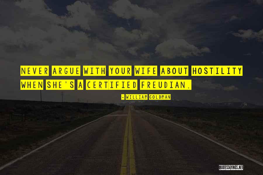 Atingerea Lui Quotes By William Goldman Atingerea Lui Quotes By William Goldman