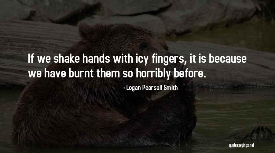 Atingeri Quotes By Logan Pearsall Smith Atingeri Quotes By Logan Pearsall Smith