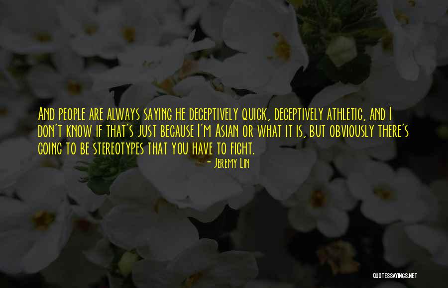 Atiqah Suhaimi Quotes By Jeremy Lin Atiqah Suhaimi Quotes By Jeremy Lin