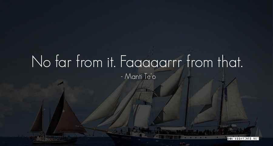 Atirador Quotes By Manti Te'o Atirador Quotes By Manti Te'o