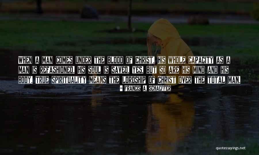 Atirar Bruxas Quotes By Francis A. Schaeffer Atirar Bruxas Quotes By Francis A. Schaeffer