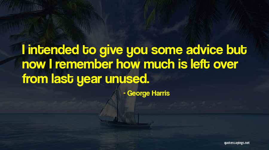 Atiratha Quotes By George Harris Atiratha Quotes By George Harris