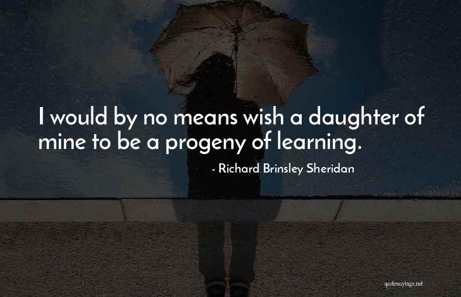 Atisa Dipamkara Quotes By Richard Brinsley Sheridan Atisa Dipamkara Quotes By Richard Brinsley Sheridan
