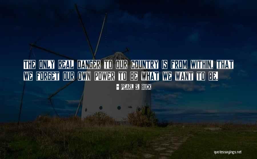 Atjo Westerhuis Quotes By Pearl S. Buck Atjo Westerhuis Quotes By Pearl S. Buck